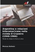 Argentina e relazioni interamericane nella rivista O Cruzeiro (1946-1966)