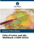 C?te d'Ivoire und die Weltbank (1980-2010)