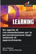 Un agente di raccomandazione per la personalizzazione degli ambienti di apprendimento