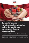 Consid?rations nutritionnelles dans les soins de sant? des personnes ?g?es s?ropositives