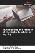 Investigating the identity of chemistry teachers in my city
