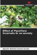 Effect of Passiflora Incarnata 6c on anxiety