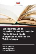 Biocontr?le de la pourriture des racines de l'armillaire ? l'aide d'esp?ces d'AMF et de Trichoderma