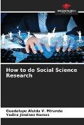 How to do Social Science Research
