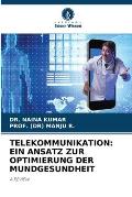 Telekommunikation: Ein Ansatz Zur Optimierung Der Mundgesundheit