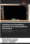 Intellectual disability, poverty and educational exclusion