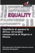 Squilibrio di genere in Africa: Un'analisi comparativa di Nigeria e Ghana