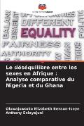 Le d?s?quilibre entre les sexes en Afrique: Analyse comparative du Nigeria et du Ghana
