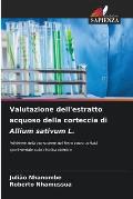 Valutazione dell'estratto acquoso della corteccia di Allium sativum L.