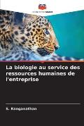 La biologie au service des ressources humaines de l'entreprise