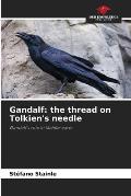 Gandalf: the thread on Tolkien's needle