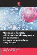 Muta??es no DNA mitocondrial do esperma de pacientes astenozoosp?rmicos iraquianos