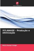 XYLANASE - Produ??o e otimiza??o