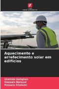 Aquecimento e arrefecimento solar em edif?cios