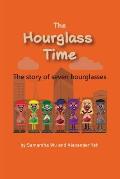 The Hourglass Time: A Story of Seven Hourglasses