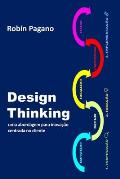 Design Thinking: uma abordagem para inova??o centrada no cliente