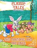 Classic Tales Once Upon a Time - The Tortoise and The Hare