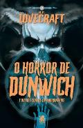 Lovecraft - O Horror De Dunwich e Outros Contos Extraordin?rios