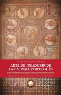 Arte de Traduzir de Latim para Portugu?s