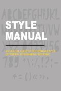 Style Manual: An Official Guide to the Form and Style of Federal Government Publishing