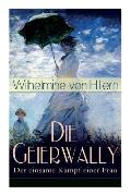 Die Geierwally - Der einsame Kampf einer Frau: Eine Geschichte aus den Tiroler Alpen