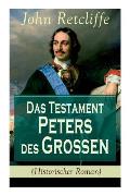 Das Testament Peters des Gro?en (Historischer Roman)