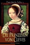 Die Prinzessin von Cleves (Historischer Roman): Klassiker der franz?sischen Literatur