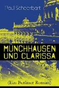 M?nchhausen und Clarissa (Ein Berliner Roman)