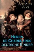 Herrn de Charreards deutsche Kinder (Historischer Roman): Heimat im stillen Tal - Die Geschichte einer Familie