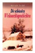 Heinrich Seidel: Die sch?nsten Weihnachtsgeschichten: Das Weihnachtsland + Rotkehlchen + Am See und im Schnee + Ein Weihnachtsm?rchen +