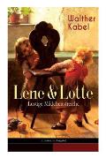 Lene & Lotte - Lustige M?dchenstreiche (Illustrierte Ausgabe): Kinderbuch-Klassiker: Die sprechende Puppe + Der faule Fritz + Das Maskenfest + Das Rod