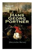 Hans Georg Portner (Historischer Roman): Eine Geschichte aus dem Drei?igj?hrigen Krieg