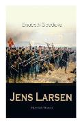 Jens Larsen (Historischer Roman): Die Zeit des Deutsch-D?nischen Krieges