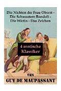Die Nichten Der Frau Oberst - Die Schwestern Rondoli - Die Wirtin - Das Zeichen (4 Erotische Klassiker): 4 Erotische Novellen Des Autors Von: Bel Ami,