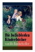 Die beliebtesten Kinderb?cher von Ida Bindschedler: Die Leuenhofer + Die Turnachkinder im Sommer + Die Turnachkinder im Winter