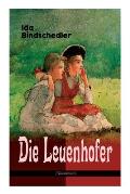 Die Leuenhofer (Kinderbuch): Klassiker der Kinder- und Jugendliteratur