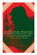 Sherlock Holmes-Weihnachtsspecial: Der blaue Karfunkel und 42 andere Holmes-Krimis in einem Band: Sp?te Rache, Das Zeichen der Vier, Das Tal des Graue