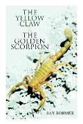 The Yellow Claw & The Golden Scorpion: Detective Gaston Max and Inspector Dunbar Mysteries (2 Books in One Edition)