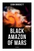 Black Amazon of Mars (SF Classic): Sci-Fi Novel