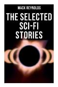 The Selected Sci-Fi Stories: Alternative Socio-Economic Systems & The Continuous Revolution: Revolution, Combat, Freedom, Subversive, Mercenary