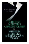 Wilhelm Meister's Apprenticeship & Wilhelm Meister's Journeyman Years