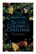 The Little Colonel's Christmas Vacation: Children's Adventure