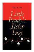Little Prudy's Sister Susy: Children's Christmas Tale