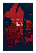 Some Do Not ...: World War I Novel (Parade's End, Volume I)
