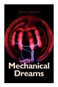 Mechanical Dreams: 2 Sci-Fi Classics by Henry Kuttner: The Ego Machine & Where the World is Quiet