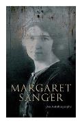 Margaret Sanger - An Autobiography: A Fight for a Birth Control