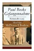 Paul Becks Gefangennahme (Kriminalroman) - Vollst?ndige Deutsche Ausgabe