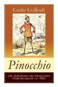 Pinocchio (Mit Illustrationen der italienischen Originalausgabe von 1883): Die Abenteuer des Pinocchio (Das h?lzerne Bengele) - Der beliebte Kinderkla