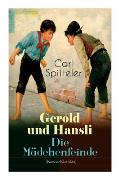 Gerold und Hansli - Die M?dchenfeinde: Autobiografisches Kinderbuch des Literatur-Nobelpreistr?gers Carl Spitteler