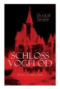 Schloss Vogel?d (Kriminalroman): Die Geschichte eines Geheimnisses